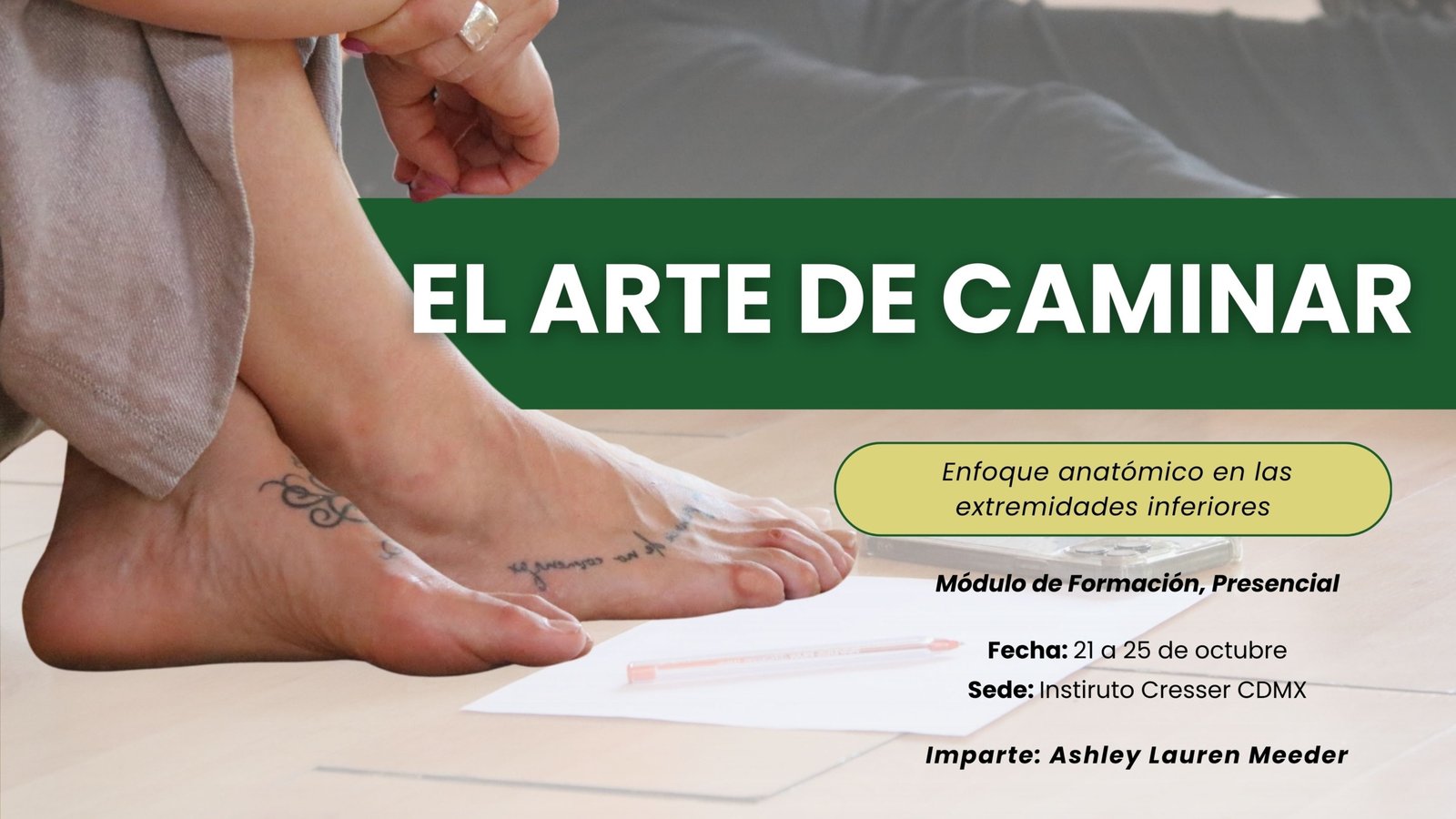 EL ARTE DE CAMINAR – Con enfoque anatómico en las extremidades inferiores
